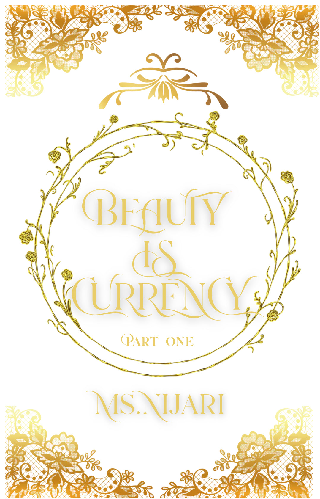 Beauty Is Currency PART 1 — Digital eBook